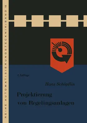 Schöpflin |  Projektierung von Regelungsanlagen | Buch |  Sack Fachmedien