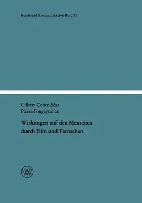 Fougeyrollas / Cohen-Séat | Wirkungen auf den Menschen durch Film und Fernsehen | Buch | 978-3-322-97991-9 | sack.de