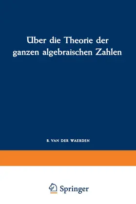 Dedekind |  Über die Theorie der ganzen algebraischen Zahlen | Buch |  Sack Fachmedien