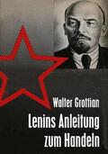 Grottian |  Lenins Anleitung zum Handeln | Buch |  Sack Fachmedien