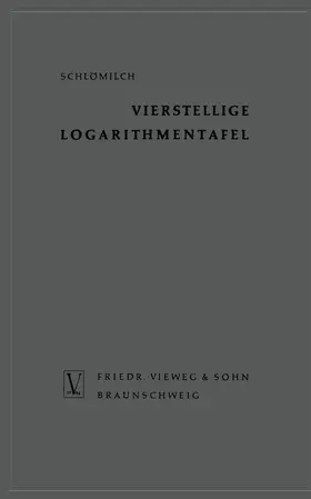 Schlömilch |  Vierstellige Logarithmentafel | Buch |  Sack Fachmedien