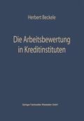 Beckerle |  Beckerle, H: Arbeitsbewertung in Kreditinstituten | Buch |  Sack Fachmedien