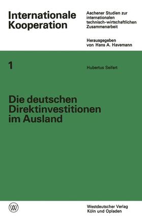Seifert | Seifert, H: Die deutschen Direktinvestitionen im Ausland | Buch | 978-3-322-98088-5 | sack.de
