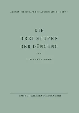 Maier-Bode | Die drei Stufen der Düngung | Buch | 978-3-322-98089-2 | www.sack.de