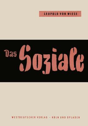 Wiese | Das Soziale im Leben und im Denken | Buch | 978-3-322-98109-7 | sack.de