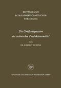 Ludwig |  Ludwig, H: Größendegression der technischen Produktionsmitte | Buch |  Sack Fachmedien