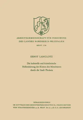 Langlotz |  Die kulturelle und künstlerische Hellenisierung der Küsten des Mittelmeers durch die Stadt Phokaia | Buch |  Sack Fachmedien