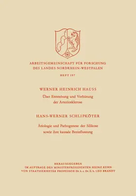 Hauss |  Über Entstehung und Verhütung der Arteriosklerose / Ätiologie und Pathogenese der Silikose sowie ihre kausale Beeinflussung | Buch |  Sack Fachmedien