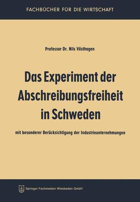Västhagen | Västhagen, N: Experiment der Abschreibungsfreiheit in Schwed | Buch | 978-3-322-98154-7 | sack.de