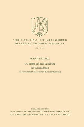 Peters | Peters, H: Recht auf freie Entfaltung der Persönlichkeit in | Buch | 978-3-322-98161-5 | sack.de