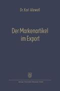 Alewell |  Alewell, K: Markenartikel im Export | Buch |  Sack Fachmedien
