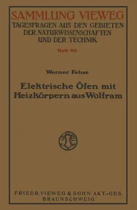 Fehse |  Elektrische Öfen mit Heizkörpern aus Wolfram | Buch |  Sack Fachmedien