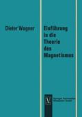 Wagner |  Wagner, D: Einführung in die Theorie des Magnetismus | Buch |  Sack Fachmedien