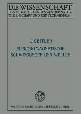 Geitler |  Elektromagnetische Schwingungen und Wellen | Buch |  Sack Fachmedien