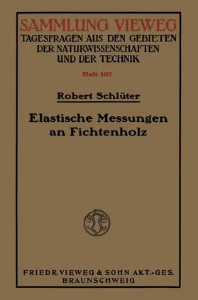 Schlüter |  Elastische Messungen an Fichtenholz | Buch |  Sack Fachmedien