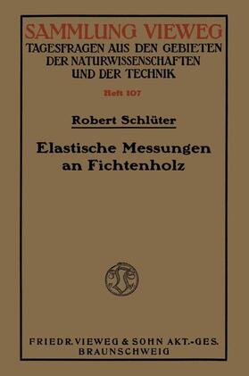 Schlüter | Elastische Messungen an Fichtenholz | Buch | sack.de