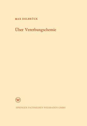 Delbrück |  Delbrück, M: Über Vererbungschemie | Buch |  Sack Fachmedien
