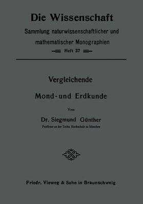 Günther | Günther, S: Vergleichende Mond- und Erdkunde | Buch | 978-3-322-98287-2 | sack.de