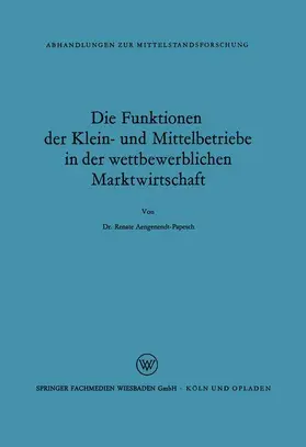 Aengenendt |  Die Funktionen der Klein- und Mittelbetriebe in der wettbewerblichen Marktwirtschaft | Buch |  Sack Fachmedien