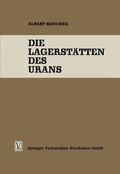 Maucher |  Maucher, A: Lagerstätten des Urans | Buch |  Sack Fachmedien