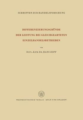 Zopp | Zopp, H: Differenzierungsgründe der Leistung bei Gleichgeart | Buch | 978-3-322-98310-7 | sack.de