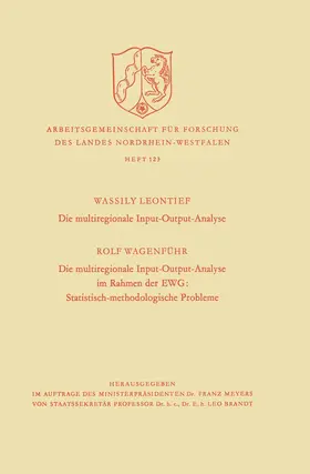 Leontief |  Die multiregionale Input-Output-Analyse. Die multiregionale Input-Output-Analyse im Rahmen der EWG: Statistisch-methodologische Probleme | Buch |  Sack Fachmedien