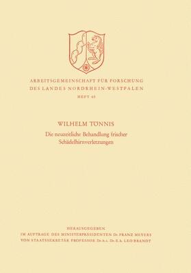 Tönnis |  Tönnis, W: Die neuzeitliche Behandlung frischer Schädelhirnv | Buch |  Sack Fachmedien