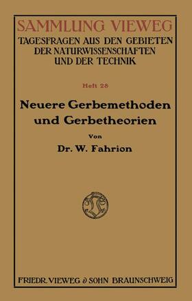 Fahrion | Neuere Gerbemethoden und Gerbetheorien | Buch | 978-3-322-98364-0 | sack.de