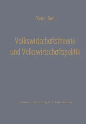 Dahl |  Volkswirtschaftstheorie und Volkswirtschaftspolitik | Buch |  Sack Fachmedien