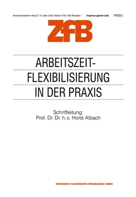 Albach | Arbeitszeitflexibilisierung in der Praxis | Buch | 978-3-322-98424-1 | www.sack.de