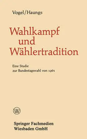 Vogel / Haungs | Wahlkampf und Wählertradition | E-Book | www.sack.de