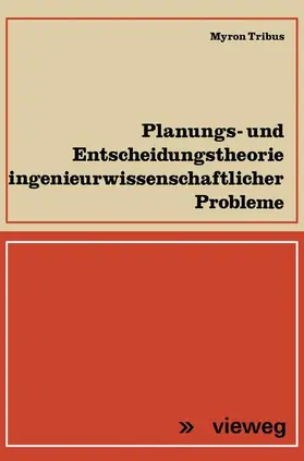 Tribus |  Planungs- und Entscheidungstheorie ingenieurwissenschaftlicher Probleme | Buch |  Sack Fachmedien