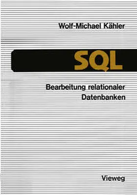 Kähler | SQL — Bearbeitung relationaler Datenbanken | E-Book | www.sack.de