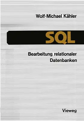 Kähler |  SQL - Bearbeitung relationaler Datenbanken | Buch |  Sack Fachmedien