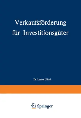 Ullrich |  Verkaufsförderung für Investitionsgüter | Buch |  Sack Fachmedien