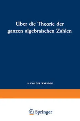 Dedekind | Über die Theorie der ganzen algebraischen Zahlen | E-Book | www.sack.de