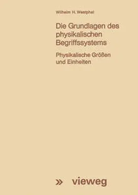 Westphal |  Die Grundlagen des physikalischen Begriffssystems | eBook | Sack Fachmedien