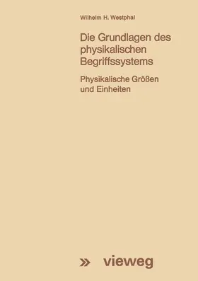 Westphal |  Die Grundlagen des physikalischen Begriffssystems | Buch |  Sack Fachmedien
