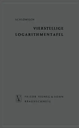 Schlömilch |  Vierstellige Logarithmentafel | eBook | Sack Fachmedien