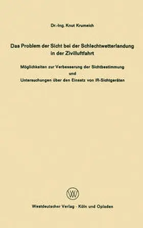 Krumeich |  Das Problem der Sicht bei der Schlechtwetterlandung in der Zivilluftfahrt | eBook | Sack Fachmedien