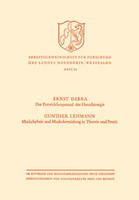 Derra |  Der Entwicklungsstand der Herzchirurgie / Muskelarbeit und Muskelermüdung in Theorie und Praxis | eBook | Sack Fachmedien