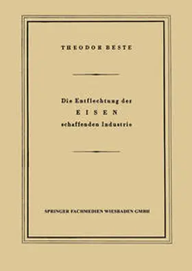 Beste | Die Entflechtung der Eisen schaffenden Industrie | E-Book | www.sack.de