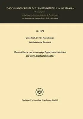 Bayer |  Das mittlere personengeprägte Unternehmen als Wirtschaftsstabilisator | eBook | Sack Fachmedien