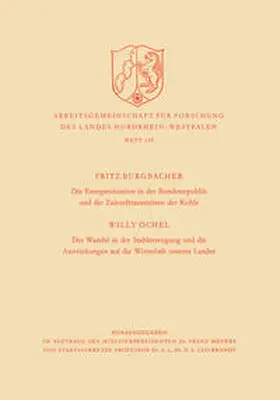 Burgbacher | Die Energiesituation der Bundesrepublik und die Zukunftsaussichten der Kohle. Der Wandel in der Stahlerzeugung und die Auswirkungen auf die Wirtschaft unseres Landes | E-Book | www.sack.de