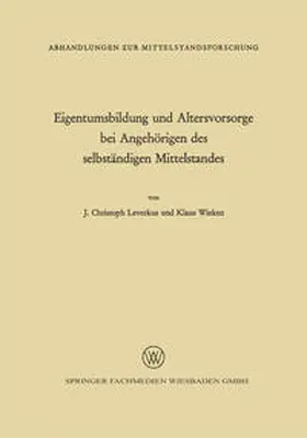 Leverkus |  Eigentumsbildung und Altersvorsorge bei Angehörigen des selbständigen Mittelstandes | eBook | Sack Fachmedien