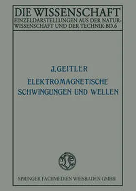 Geitler |  Elektromagnetische Schwingungen und Wellen | eBook | Sack Fachmedien
