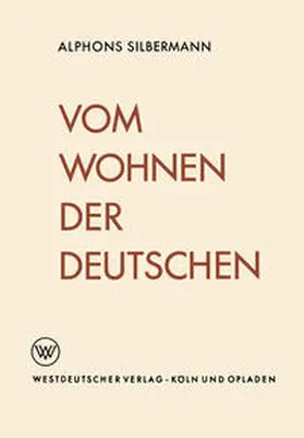 Silbermann |  Vom Wohnen der Deutschen | eBook | Sack Fachmedien