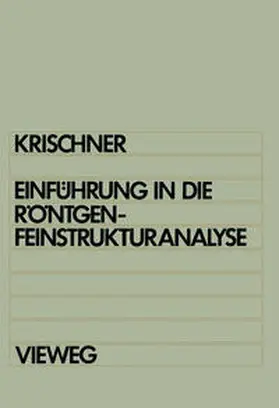 Krischner |  Einführung in die Röntgenfeinstrukturanalyse | eBook | Sack Fachmedien