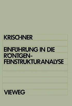 Krischner |  Einführung in die Röntgenfeinstrukturanalyse | Buch |  Sack Fachmedien