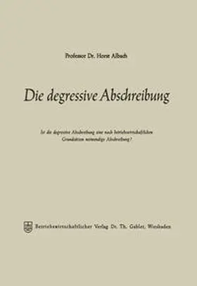 Albach | Die degressive Abschreibung | E-Book | www.sack.de